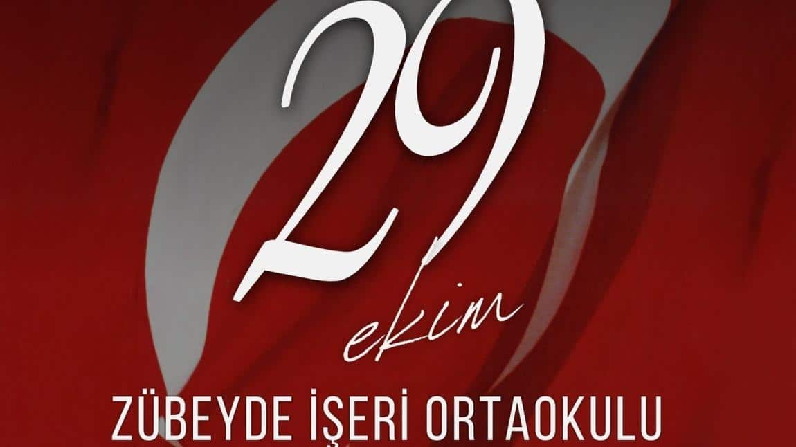 Zübeyde İşeri Ortaokulu Cumhuriyet Bayramı Kutlaması